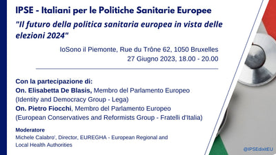 Evento: IPSE Dixit - Italiani per le politiche sanitarie europee
